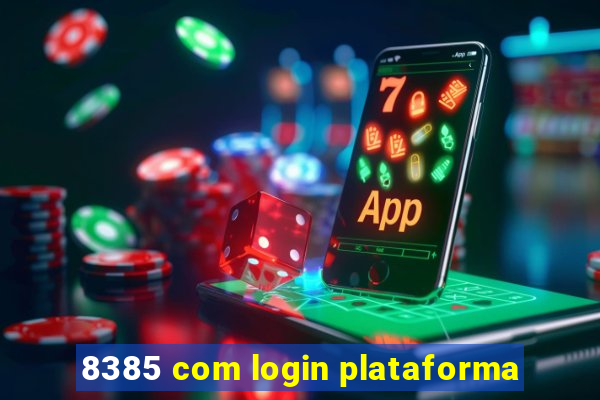 8385 com login plataforma